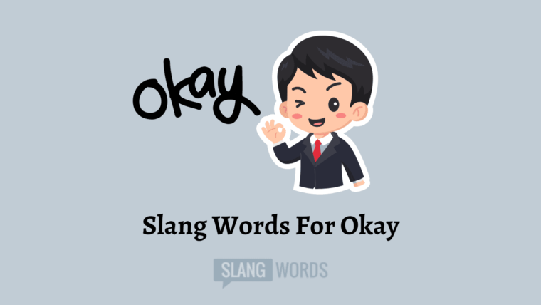10 Slang Words For Okay- Meanings, Uses, & Examples