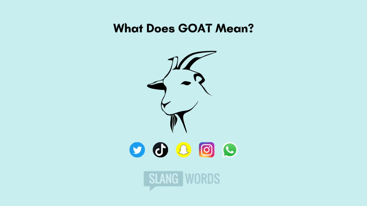What Does GOAT Mean?