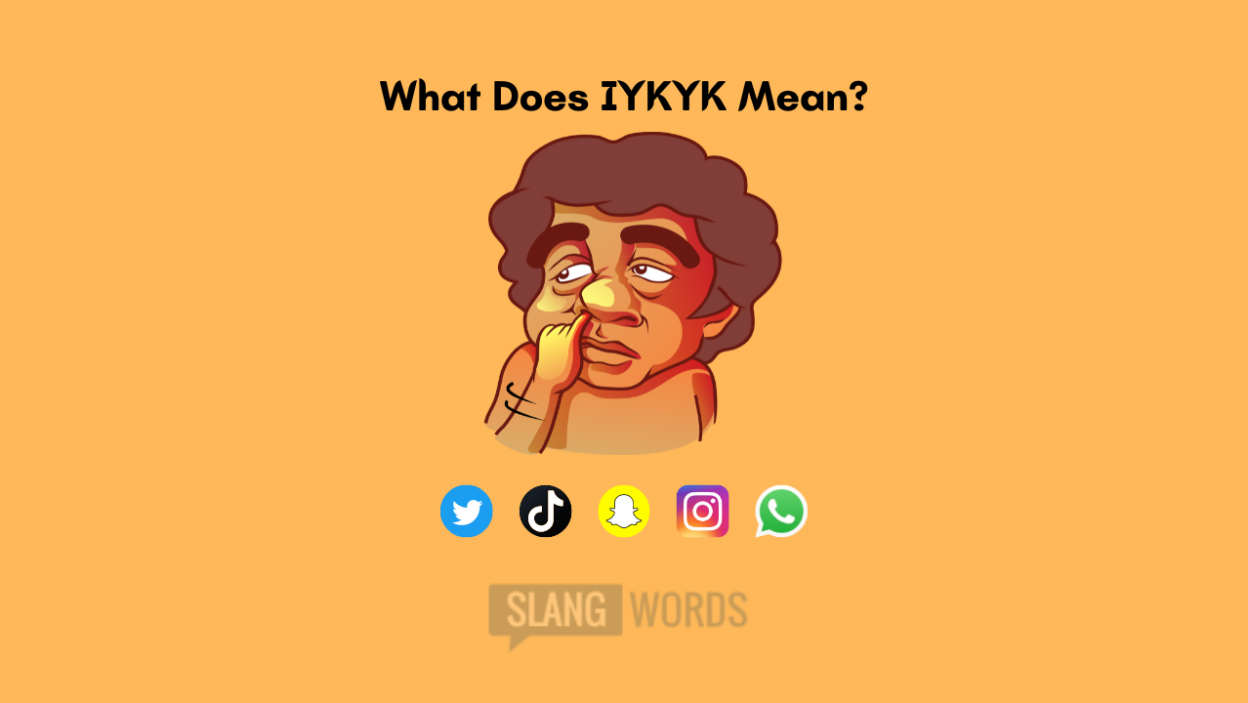 What Does IYKYK Mean