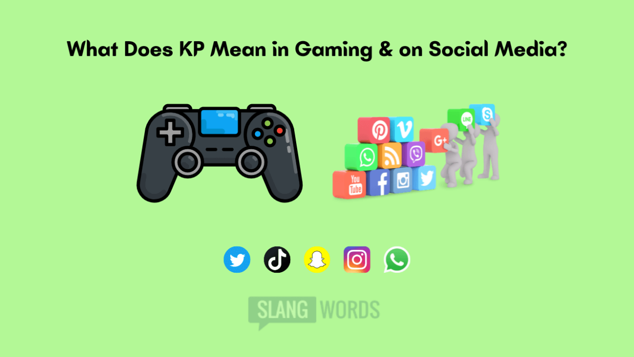 KP Mean in Gaming & on Social Media